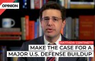 Matt Continetti makes the case for increased U.S. defense spending